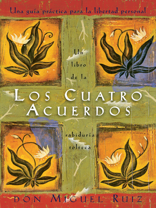 Title details for Los cuatro acuerdos by Don Miguel Ruiz - Available